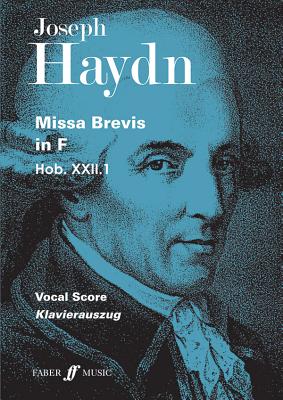 Missa Brevis in F: Satb with SS Soli, Vocal Score - Haydn, Franz Joseph (Composer)