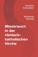 Missbrauch in der rmisch-katholischen Kirche: Verlorene Heimat