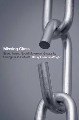 Missing Class - Leondar-Wright, Betsy