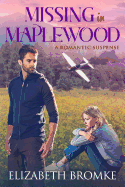 Missing in Maplewood: A Sweet Romantic Suspense