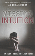 Missing Intuition