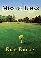 Missing Links - Reilly, Rick, and Pinchot, Bronson (Read by)