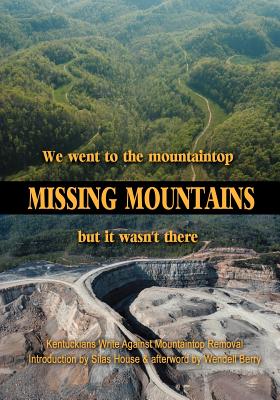 Missing Mountains: We Went to the Mountaintop But It Wasn't There - Johannsen, Kristin (Editor), and Mason, Bobbie Ann (Editor), and Taylor-Hall, Mary Ann (Editor)