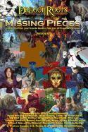 Missing Pieces VI: A series of short stories from the authors of Gen Con's Authors' Avenue.
