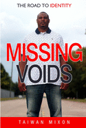 Missing Voids: The Road to Identity