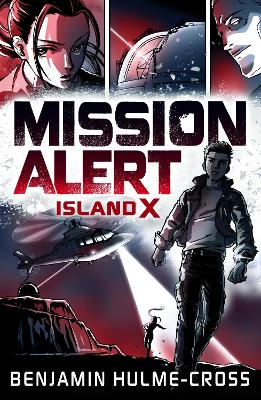 Mission Alert: Island X - Hulme-Cross, Benjamin