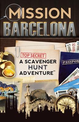 Mission Barcelona: A Scavenger Hunt Adventure: (Travel Book For Kids) - Aragon, Catherine
