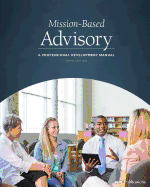 Mission-Based Advisory: A Professional Development Manual (Third Edition)
