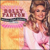 Mission Chapel Memories 1971-1975 - Dolly Parton