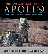 Mission Control, This Is Apollo: The Story of the First Voyages to the Moon