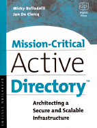 Mission-Critical Active Directory: Architecting a Secure and Scalable Infrastructure