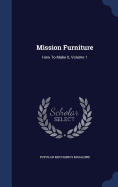 Mission Furniture: How To Make It, Volume 1