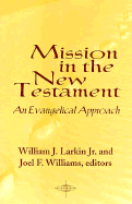 Mission in the New Testament: An Evangelical Approach
