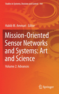 Mission-Oriented Sensor Networks and Systems: Art and Science: Volume 2: Advances