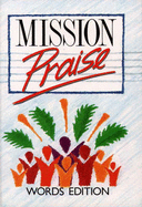 Mission Praise - Horrobin, Peter (Editor), and Leavers, Greg (Editor)