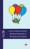 Mission Prinzessin 2: Der Kuss der Frsche