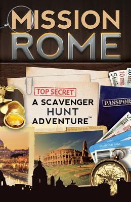 Mission Rome: A Scavenger Hunt Adventure: (Travel Book For Kids) - Aragon, Catherine