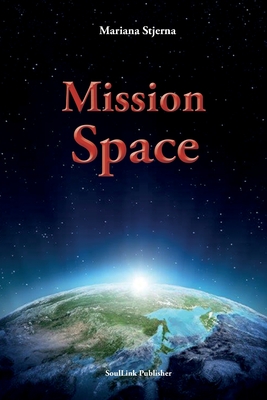Mission Space: With Start in Agartha - Stjerna, Mariana