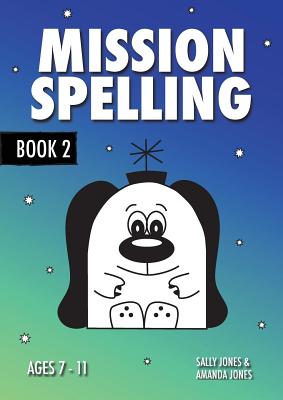 Mission Spelling: Book 2 - Jones, Sally, and Jones, Amanda