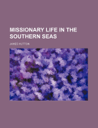 Missionary Life in the Southern Seas