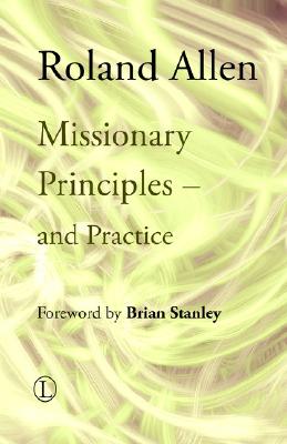 Missionary Principles - And Practice - Allen, Roland