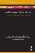 Missionary Translators: Translations of Christian Texts in East Asia