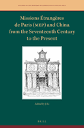 Missions trangres de Paris (Mep) and China from the Seventeenth Century to the Present