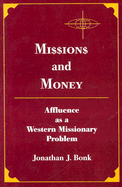 Missions and Money: Affluence as a Western Missionary Problem