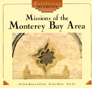 Missions of the Monterey Bay Area