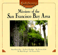 Missions of the San Francisco Bay Area