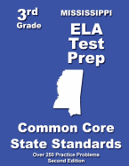 Mississippi 3rd Grade Ela Test Prep: Common Core Learning Standards