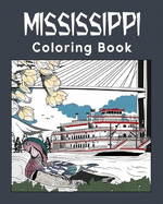 Mississippi Coloring Book: Adult Painting on USA States Landmarks and Iconic