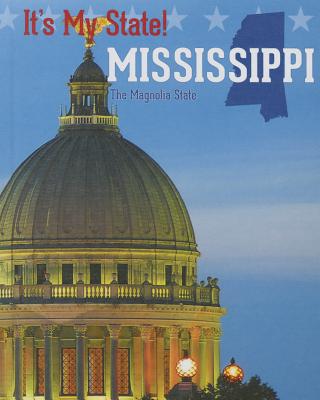 Mississippi: The Magnolia State - Graham Gaines, Ann, and Jones Waring, Kerry