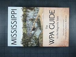 Mississippi: The WPA Guide to the Magnolia State