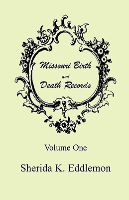 Missouri Birth and Death Records, Volume 1 - Eddlemon, Sherida K