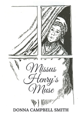Missus Henry's Muse - Smith, Donna Campbell