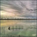 Mist: Chamber Music by Janet Maguire