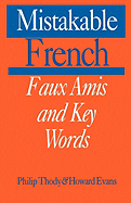 Mistakable French: Faux Amis and Key Words