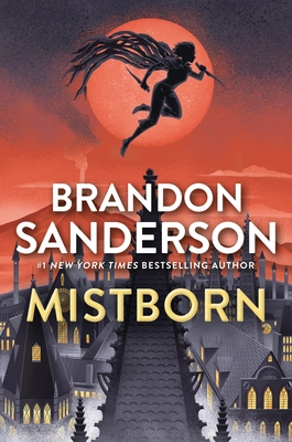 Mistborn: The Final Empire - Sanderson, Brandon