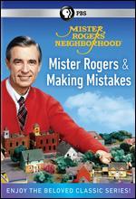 Mister Rogers' Neighborhood: Mister Rogers & Making Mistakes