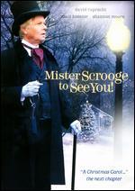 Mister Scrooge to See You!