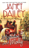 Mistletoe and Molly - Dailey, Janet