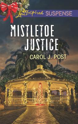 Mistletoe Justice - Post, Carol J