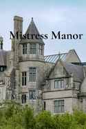 Mistress Manor