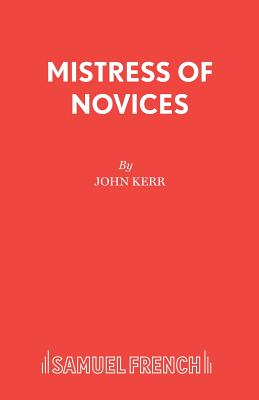 Mistress of Novices - Kerr, John