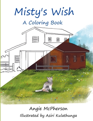 Misty's Wish: A Coloring Book - Kulathunga, Asiri, and McPherson, Angie