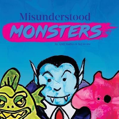 Misunderstood Monsters - Gantz, Ryan (Editor)