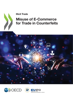 Misuse of E-Commerce for Trade in Counterfeits - Oecd