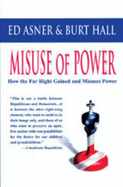 Misuse of Power: How the Far Right Gained and Misuses Power