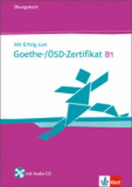 Mit erfolg zum goethe-zertifikat b1, libro de ejercicios + cd